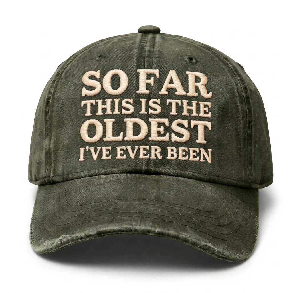 Vintage Wash "Oldest So Far" Embroidered Cap（00）