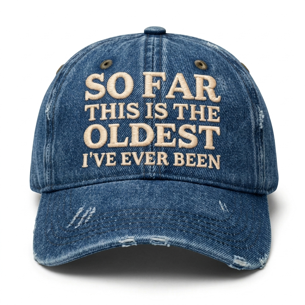Vintage Wash "Oldest So Far" Embroidered Cap（00）