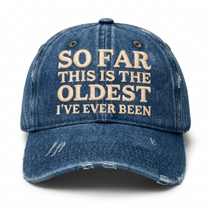 Vintage Wash "Oldest So Far" Embroidered Cap（00）